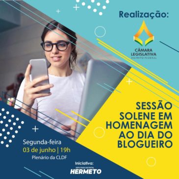 Sessão Solene na Câmara Legislativa reúne Blogueiros e Influenciadores Digitais do DF