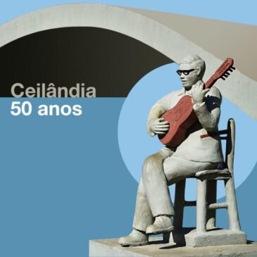 Ceilândia: 50 anos de tradições e pontos turísticos