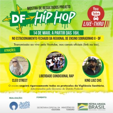 “Live -Thru” da Mostra de Resultados do Projeto DF Hip Hop