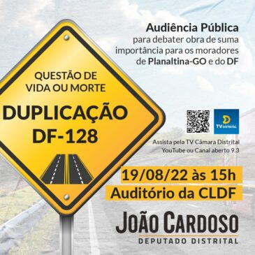 Duplicação da DF-128 é tema de audiência pública na CLDF