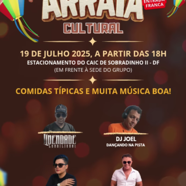 1º Arraiá Cultural do Projeto Azulim Para Todos 2025